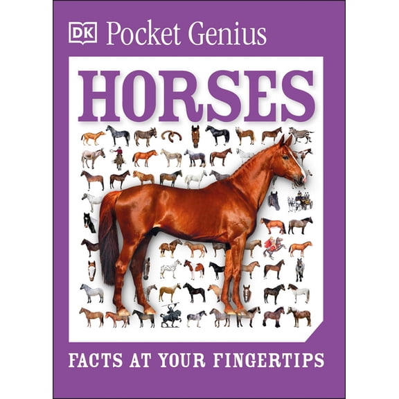 Pocket Genius Pocket Genius Horses: Facts at Your Fingertips, (Paperback)