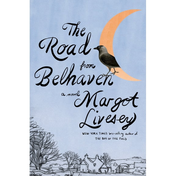 Pre-Owned The Road from Belhaven (Hardcover) 0593537041 9780593537046