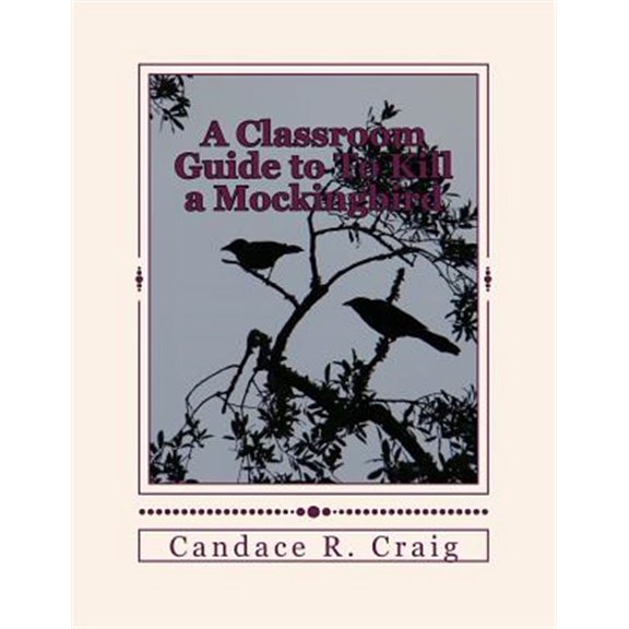 Pre-Owned Classroom Guide to to Kill a Mockingbird