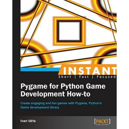 Instant Pygame for Python Game Development How-To (Best Language For Game Development)