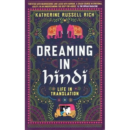 Dreaming in Hindi : Life in Translation