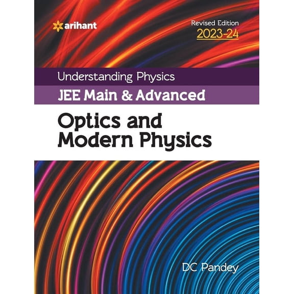 Understanding Physics JEE Main and Advanced Optics and Modern Physics 2023-24, (Paperback)