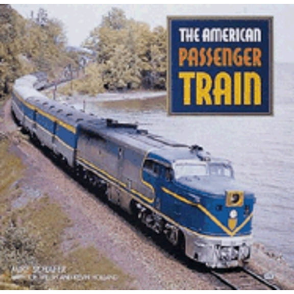 Pre-Owned American Passenger Train (Hardcover) 0760308969 9780760308967