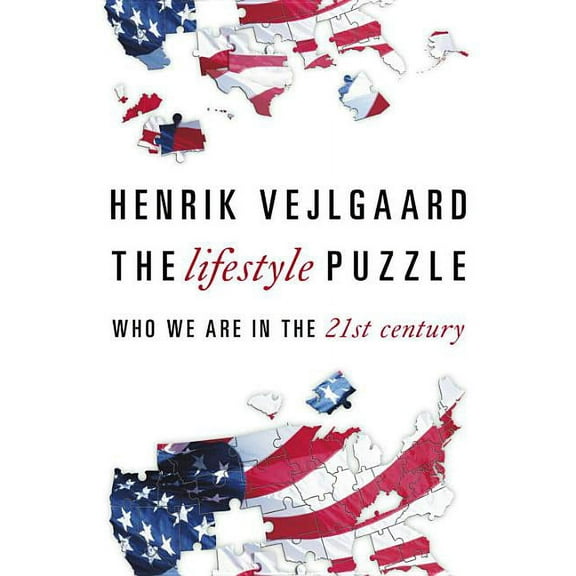 The Lifestyle Puzzle: Who We Are in the 21st Century, (Paperback)