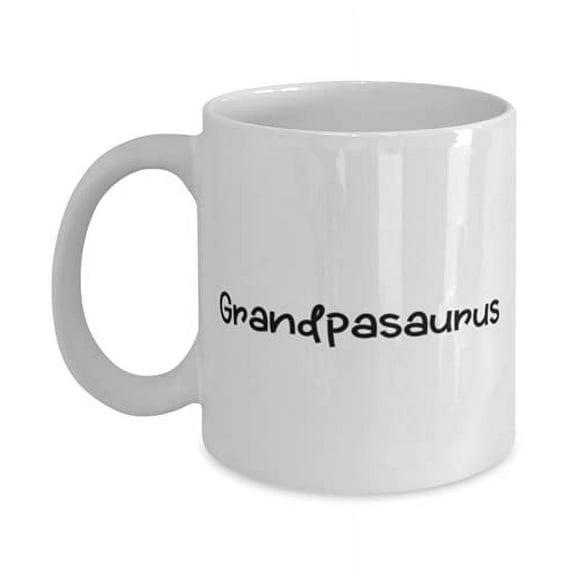 Best Grandpa 11oz Mug, Grandpasaurus, Present F Big Daddy, Nice From Grandchild