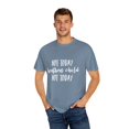 thumbnail image 4 of Not Today Heathen Child Not Today Boy Mom | Family Reunion | Wifey | 2nd Grade | Teaching  Unisex Garment-Dyed T-shirt, 4 of 4