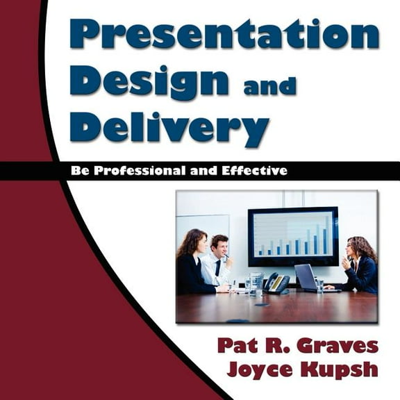 Presentation Design and Delivery (Paperback)