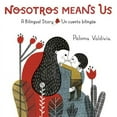 thumbnail image 3 of Nosotros Means Us: Un Cuento BilingÃ¼e / A Bilingual Story, (Hardcover), 3 of 3