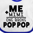 thumbnail image 4 of Inktastic Me Plus Mimi Equals One Broke Pop Pop Boys or Girls Baby Bib, 4 of 4