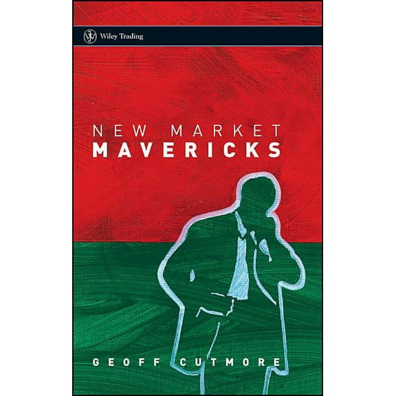 Wiley Trading New Market Mavericks, Book 238, (Hardcover)