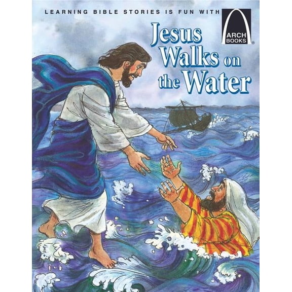Arch Books: Jesus Walks on the Water (Paperback)