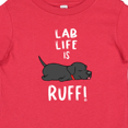 thumbnail image 4 of Inktastic Lab Life is Ruff Labrador Retriever Boys or Girls Baby T-Shirt, 4 of 5