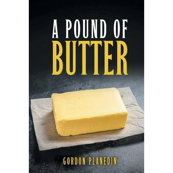 A Pound of Butter, (Paperback)