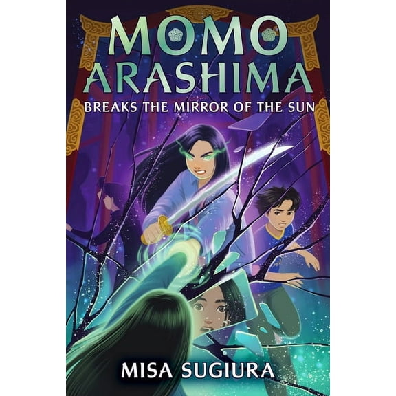 Momo Arashima Momo Arashima Breaks the Mirror of the Sun, (Hardcover)