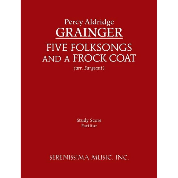 Five Folksongs and a Frock Coat : Study score (Paperback)