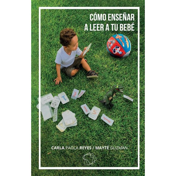 Cómo enseñar a leer a tu bebé, (Paperback)