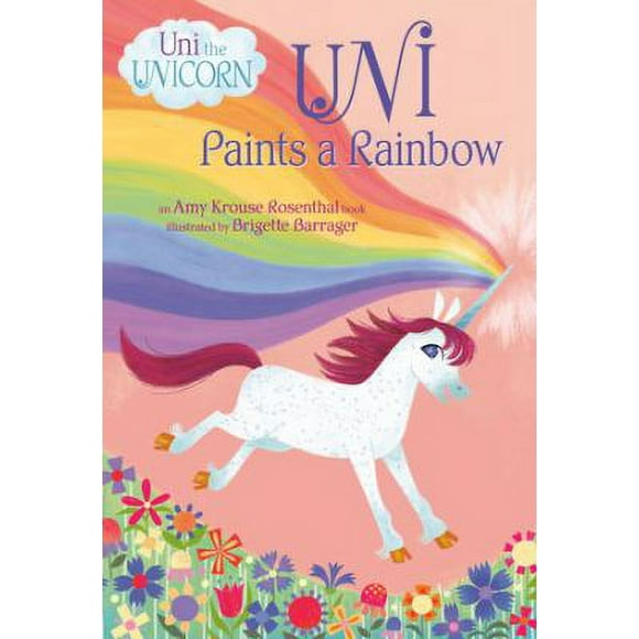 Uni Paints a Rainbow (Uni the Unicorn) 9781984850263 Used / Pre-owned