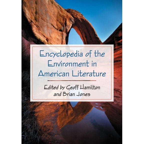 Encyclopedia of the Environment in American Literature, (Paperback)