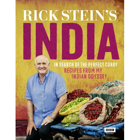 Rick Stein's India : In Search of the Perfect Curry: Recipes from my Indian (Best Indian Chicken Curry Recipe Ever)