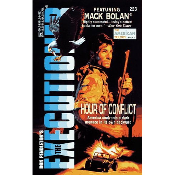 Pre-Owned Hour Of Conflict (The Executioner, No. 223: The American Trilogy, Book 2) (Paperback) 0373642237 9780373642236
