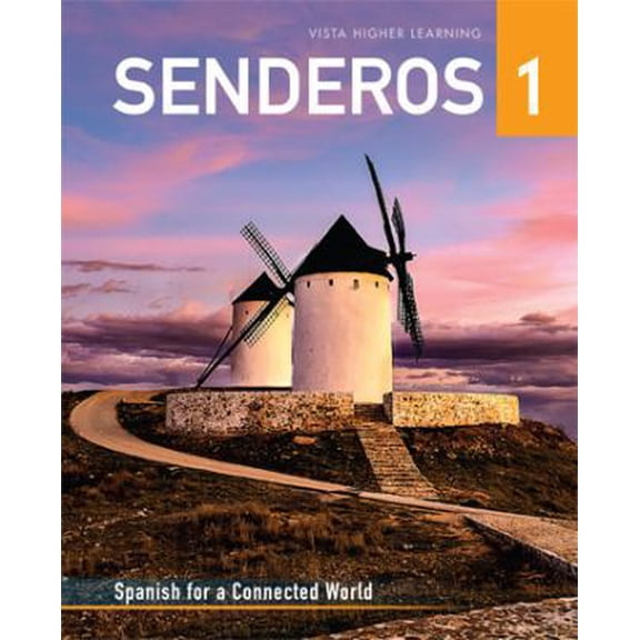 Pre-Owned Senderos 1: Spanish for a Connected World, Teacher's Edition (Hardcover) 1680051911 9781680051919