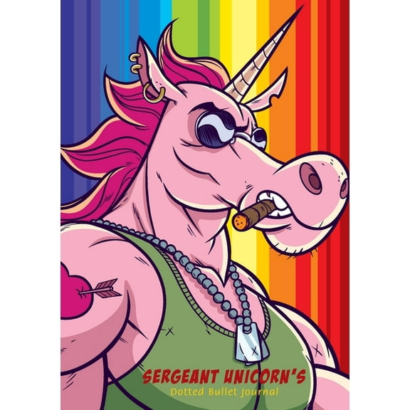 Sergeant Unicorn's Dotted Bullet Journal: Medium A5 - 5.83X8.27, (Paperback)