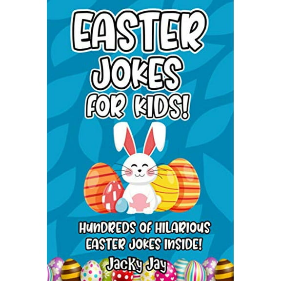 Pre-Owned Easter Jokes For Kids: Hilarious Easter Joke Book For Kids Ages 5, 6, 7, 8, 9, 10, 11 &12! Easter Basket Stuffer For Kids! Paperback