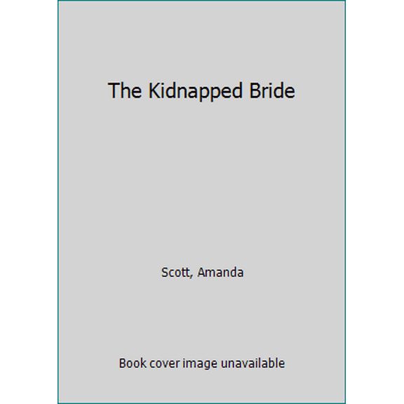 Pre-Owned The Kidnapped Bride (Unknown) 0451122356 9780451122353