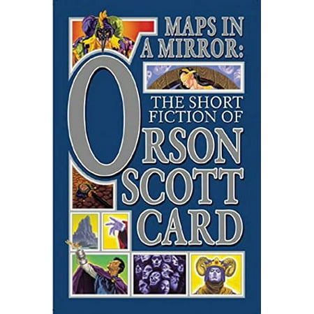 Pre-Owned Maps in a Mirror: The Short Fiction of Orson Scott Card Paperback 0765308401 9780765308405 Orson Scott Card