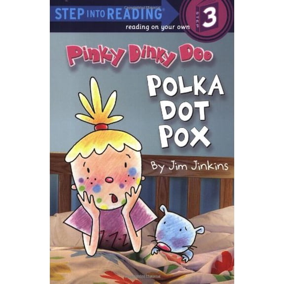 Pre-Owned Pinky Dinky Doo: Polka Dot Pox (Step into Reading) (Paperback) 0375827137 9780375827136