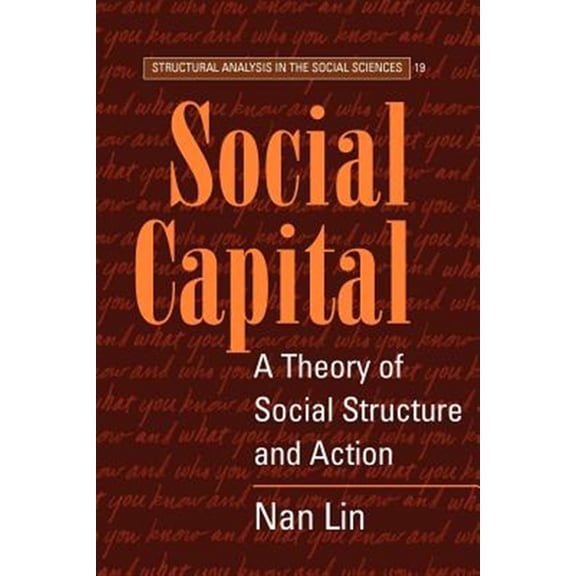Pre-Owned Social Capital: A Theory of Social Structure and Action: 19 (Structural Analysis in the Social Sciences, Series Number 19) Paperback