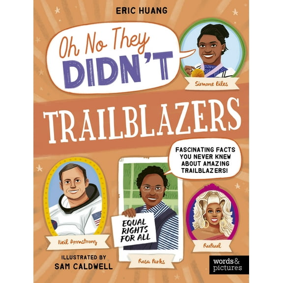 Oh No They Didn&apos;t Trailblazers: Fascinating Facts You Never Knew about Amazing Trailblazers!, (Paperback)
