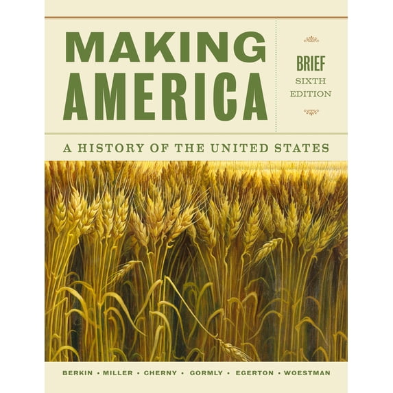 Pre-Owned Making America: A History of the United States (Paperback) 1133317693 9781133317692