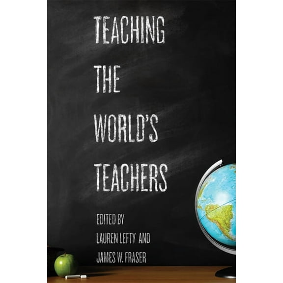 Teaching the World's Teachers (Hardcover)