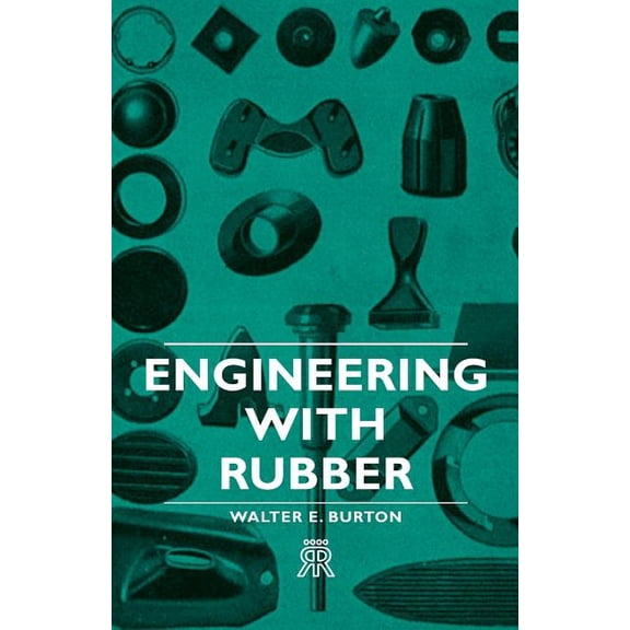 Engineering with Rubber (Paperback)