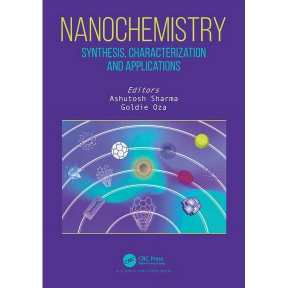 Nanochemistry: Synthesis, Characterization and Applications, (Hardcover)