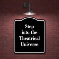 thumbnail image 2 of Step into the Theatrical Universe BLACK Aluminum Composite Sign 20''x24'', 2 of 9
