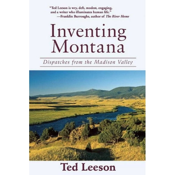 Pre-Owned Inventing Montana : Dispatches from the Madison Valley (Paperback)
