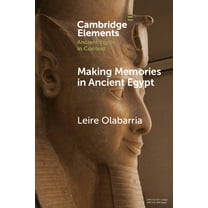 Elements in Ancient Egypt in Context Making Memories in Ancient Egypt, (Paperback)