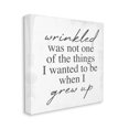 thumbnail image 3 of Stupell Industries Wrinkled Was Not One of the Things Phrase Graphic Art Gallery Wrapped Canvas Print Wall Art, Design by Lil' Rue, 3 of 7