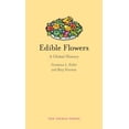 thumbnail image 1 of Pre-Owned Edible Flowers: A Global History (Hardcover) 1780236387 9781780236384, 1 of 1