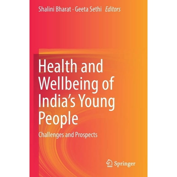 Health and Wellbeing of India's Young People: Challenges and Prospects, (Paperback)