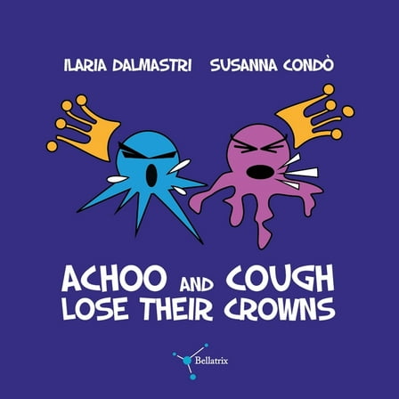 Achoo and Cough lose their crowns (Paperback)