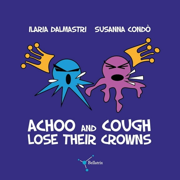 Achoo and Cough lose their crowns (Paperback)
