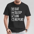 thumbnail image 2 of Logger Eat Sleep Repeat Graphic Tee – Unisex Adult Cotton T-Shirt with Lumberjack Design – Comfortable Casual Top for Outdoor Workers or Gift Idea, Size XL, Color Black, 2 of 3