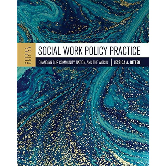 Pre-Owned Social Work Policy Practice: Changing Our Community, Nation, and the World, 9781516527373, 1516527372, Paperback, 2 edition