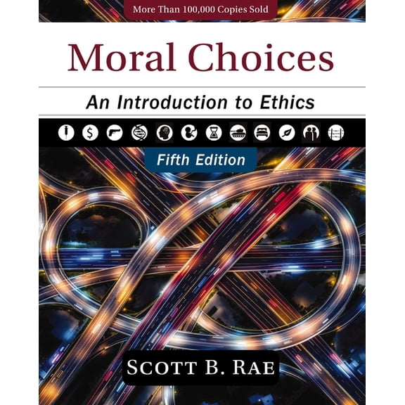 Moral Choices, Fifth Edition: An Introduction to Ethics, (Hardcover)