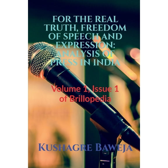 For the Real Truth, Freedom of Speech and Expression, (Paperback)