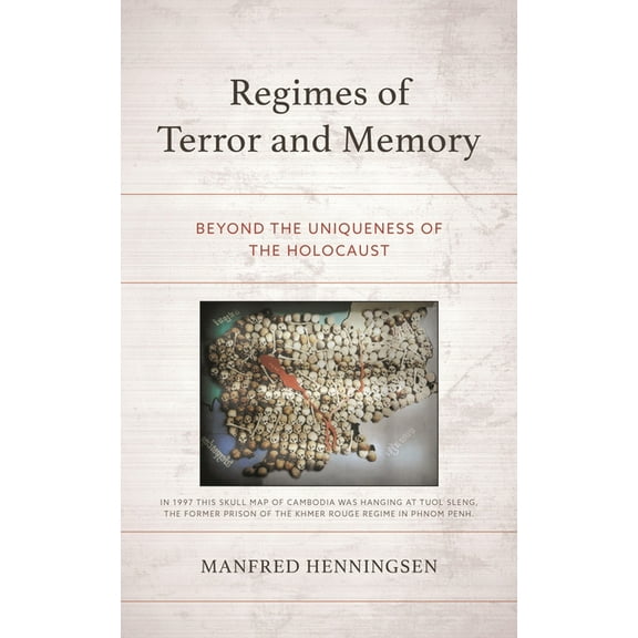 Political Theory for Today Regimes of Terror and Memory: Beyond the Uniqueness of the Holocaust, (Hardcover)