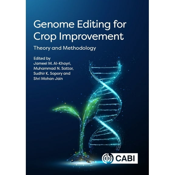Genome Editing for Crop Improvement: Theory and Methodology, (Hardcover)